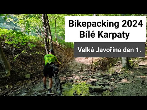 Gravel Bikepacking 2024 - Bíle Karpaty - Velká Javořina - Czech Republic den 1. / 4K