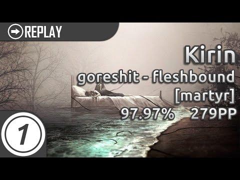Kirin | goreshit - fleshbound [martyr] 97.97% 279pp