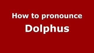 How to pronounce Dolphus