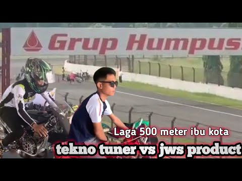 Laga 500m!!!tekno tuner vs jws product