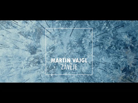 MARTIN VAJGL - ZÁVĚJE [OFFICIAL LYRIC VIDEO]