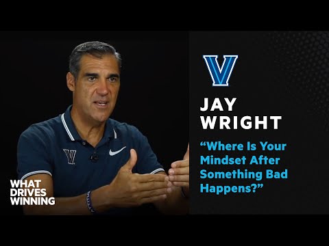 "Where Is Your Mindset After Something Bad Happens" | Jay Wright