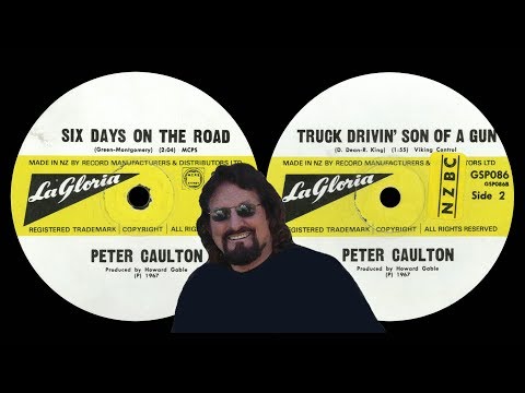 Peter Caulton - Six Days On The Road/Truck Drivin' Son Of A Gun