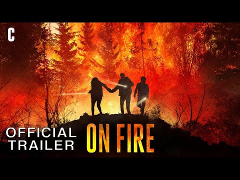 On Fire | Official Trailer - Exclusively in Theaters