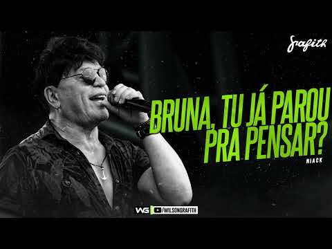 Banda Grafith - Bruna, Tu Já Parou Pra Pensar? (Niack) | Verão 2023