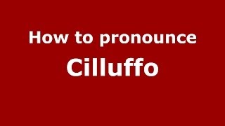 How to pronounce Cilluffo
