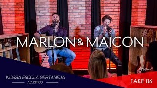 MARLON &amp; MAICON - NOSSA ESCOLA SERTANEJA (TAKE 06)