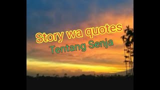 Download lagu Story wa quotes tentang senja (lintang ati) mp3