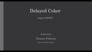 Delayed Coker with Shortcut Refining Column || Refinery Process Video 10