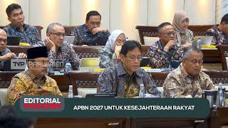 APBN 2027 Untuk Kesejahteraan Rakyat - Editorial Parlemen