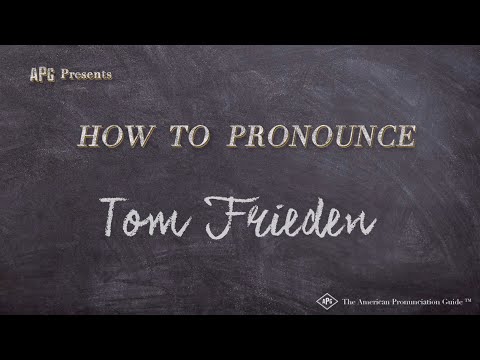 How to Pronounce Tom Frieden (Real Life Examples!)