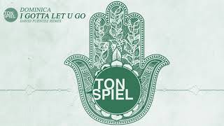 Dominica - I Gotta Let U Go (David Puentez Extended Mix) video