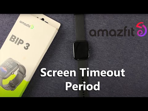 How To Change the Screen Timeout Period On Your Amazfit Bip 3
