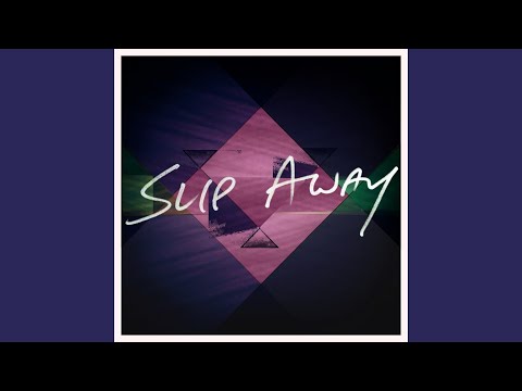 Slip Away (DigitalNativeDance Remix)