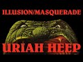 Uriah Heep - Illusion / Masquerade (Official Audio)