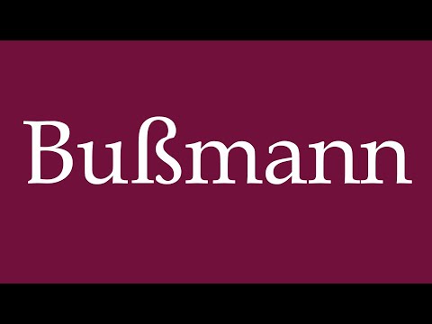 How to Pronounce ''Bußmann'' Correctly in German