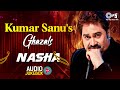 Kumar Sanu S Ghazals Nasha Audio Jukebox Sharaab Pee Lena Waqt Ne Hum Se Dard Bhare Songs