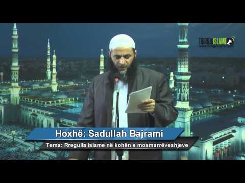 Rregulla Islame në kohën e mosmarrëveshjeve [HUTBE] - Hoxhë Sadullah Bajrami