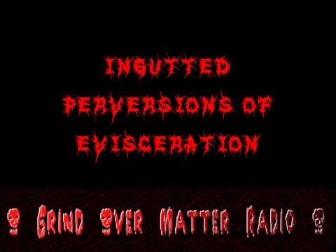 Ingutted - Perversions of Evisceration