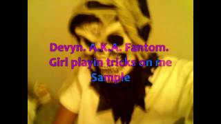 Girl Playin Tricks On Me