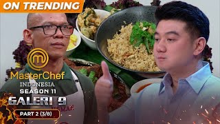 Download lagu GOOD JOB! Hidangan Pak Usman Tidak Ada Lawan | Galeri 9 Part 2 (3/8) | MASTERCHEF INDONESIA mp3