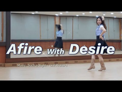 Afire With Desire / Beginner-Improver (Dance & Teach) - Line Dance