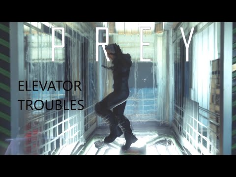 Elevator Troubles   Prey 1st Time PlayThrough pt29