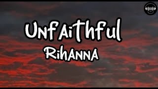 Rihanna - Unfaithful (official lyrics video)