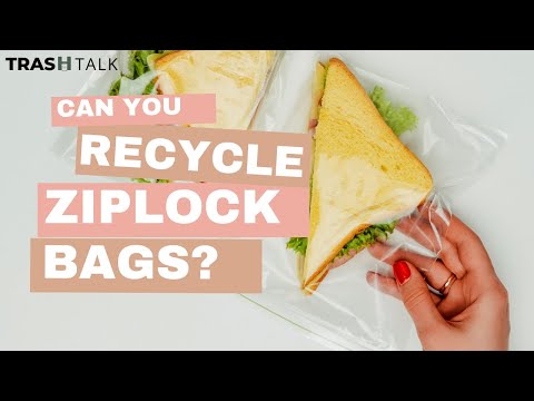 TRASH TALK: CAN YOU RECYCLE ZIPLOCK BAGS?
