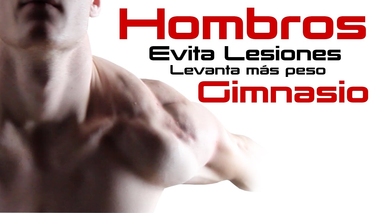 PROTEGER HOMBROS - TODO PARA EVITAR LESIONES EN EL GIMNASIO