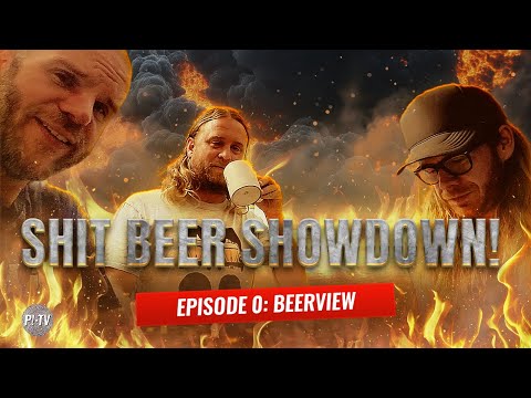 Shit Beer Showdown | Episode 0: Beerview