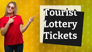 Can a tourist buy a lottery ticket in Canada?