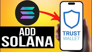 How To Add Solana Wallet Address to Trust Wallet (Step by Step Guide)
