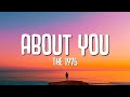 The 1975 - About You (Lyrics)
