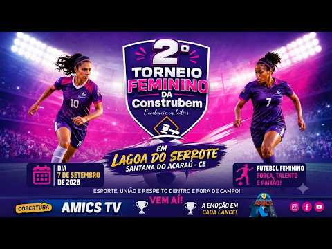 2º Torneio Feminino da Construbem em Santana do Acaraú