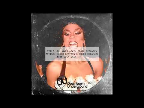 Dario D'Attis, Rocco Rodamaal - All over Again Feat. Lisa Shaw (2020 Reshape)