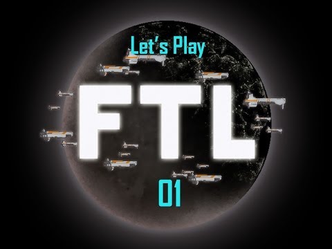Let's Play FTL P01 Faster Than Light Advanced Edition!
