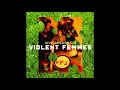 Violent Femmes - Dahmer is dead - Viva Wisconsin