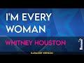 I'm Every Woman - Whitney Houston (KARAOKE)