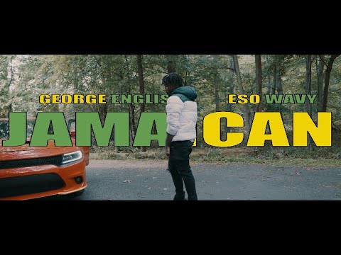 Georges English ft E.so.wavy - Jamaican ( official video )