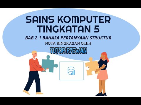 Nota Ringkasan - Sains Komputer Tingkatan 5 Bab 2.1 Bahasa Pertanyaan Struktur