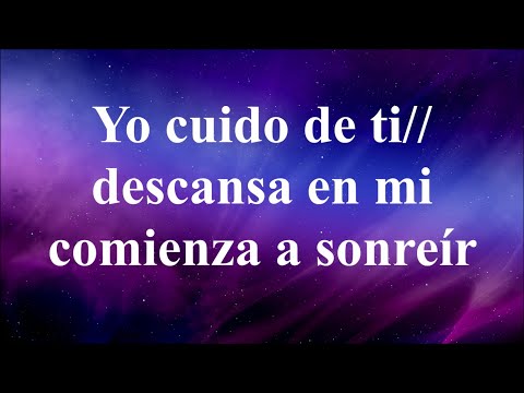 "Yo cuido de ti" (Gladys Muñoz) - Letra