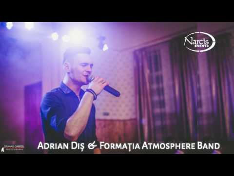 Adrian Diș & Formația Atmosphere Band -  Tu esti femeia cu parfum de trandafir - Live 2017