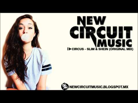 Circus - Slim & Shein (Original mix) 2014