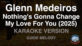 Download lagu Glenn Medeiros-Nothing's Gonna Change My Love For You (Melody) (Karaoke Version) mp3