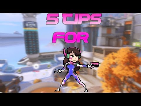 Overwatch 5 Basic Tips for BABY D'VA