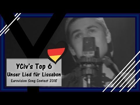YCiv's TOP 6 - Germany in Eurovision 2018 - Unser Lied für Lissabon - Eurovision Song Contest 2018