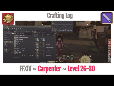 FFXIV Carpenter Crafting Log Level 26-30 - A Realm Reborn