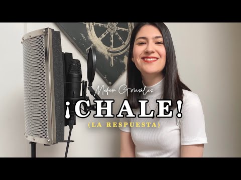Chale (La Respuesta) - Mafer González