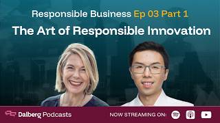 Responsible Business Episode 03 Part 1: The Art of Responsible Innovat